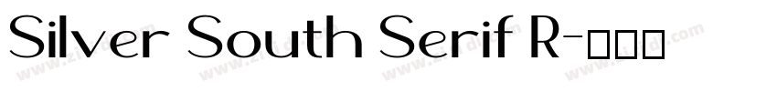 Silver South Serif R字体转换